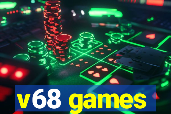 v68 games